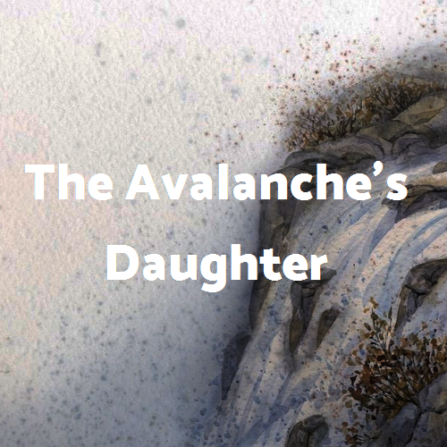 The Avalanche's Daughter in Wild Musette